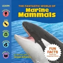 Image of The Fantastic World of Marine Mammals