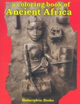 Image of Ancient Africa Coloring Book by Bellerophon Books Book