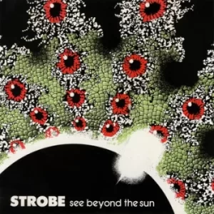 image of See Beyond the Sun by Strobe CD Album