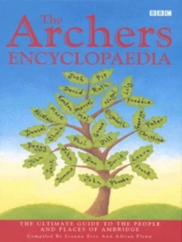 Image of The Archers Encyclopaedia by Joanna Toye and Adrian Flynn Hardback
