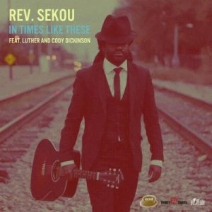 Image of In Times Like These by Rev. Sekou CD Album