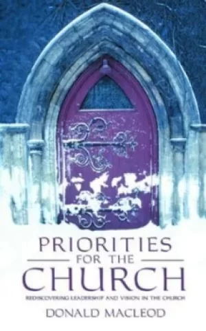 Image of Priorities for the church by Donald Macleod