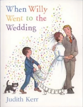 Image of When Willy Went to the Wedding by Judith Kerr Paperback