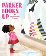 Image of parker looks up an extraordinary moment