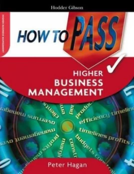 Image of How to Pass Higher Business Management by Peter Hagan Paperback