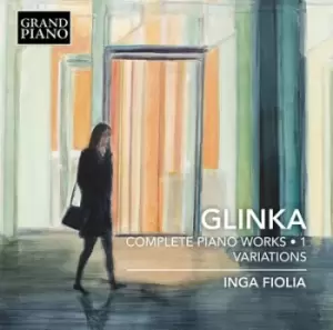 image of Glinka Complete Piano Works/Variations - Volume 1 by Mikhail Glinka CD Album