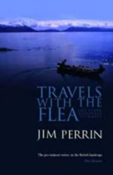 Image of Travels with the Flea and Other Eccentric Journeys by Jim Perrin Paperback