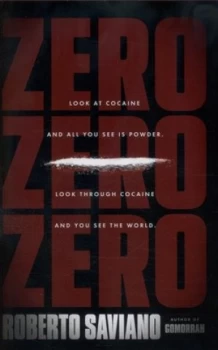 Image of Zerozerozero by Roberto Saviano Hardback