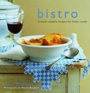 Image of Bistro by Laura Washburn and Martin Brigdale Hardback