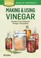 Image of making and using vinegar recipes that celebrate vinegars versatility a stor