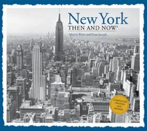 Image of New York Then and Now by Marcia Reiss Hardback