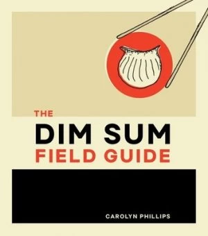 Image of The dim sum field guide by Carolyn J Phillips