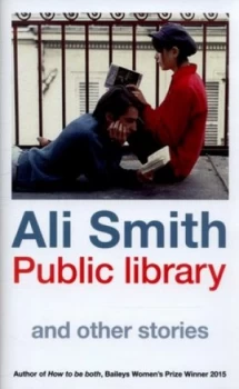Image of Public Library and Other Stories by Ali Smith Hardback