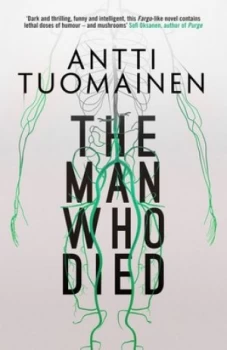 Image of The Man Who Died by Antti Tuomainen Book