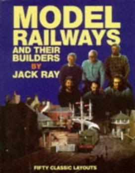 Image of Model Railway Builders by Jack Ray Hardback
