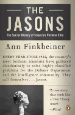 Image of jasons the secret history of sciences postwar elite