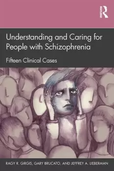 Image of Understanding and Caring for People with SchizophreniaFifteen Clinical Cases