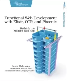 Image of Functional Web Development with Elixir, OTP and Phoenix