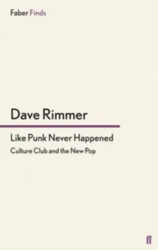 Image of Like Punk Never Happened by Dave Rimmer Paperback