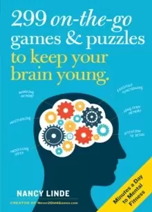 Image of 299 On-the-Go Games & Puzzles to Keep Your Brain Young : Minutes a Day to Mental Fitness