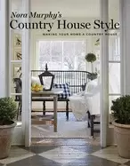 Image of nora murphys country house style making your home a country house