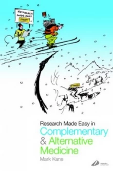 Image of Research Made Easy in Complementary and Alternative Medicine by Mark Kane Paperback