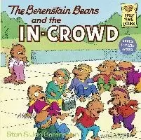 Image of The Berenstain Bears and the In-Crowd by Stan Berenstain