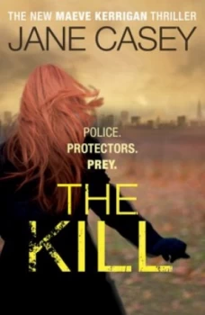 Image of The Kill by Jane Casey Book