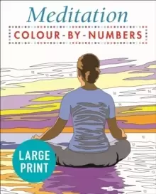 Image of Large Print Meditation Colour by Numbers : Easy to Read