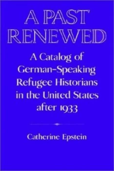 Image of A Past Renewed by Catherine Epstein Paperback