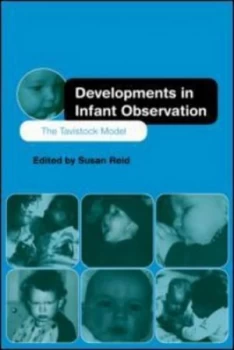 Image of Developments in Infant Observation by Susan Reid Book