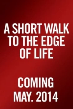 Image of A Short Walk to the Edge of Life by Scott Hubbartt Book