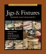 Image of tauntons complete illustrated guide to jigs and fixtures complete illustrat