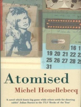 Image of Atomised by Michel Houellebecq Hardback