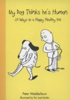 Image of My Dog Thinks Hes Human by Peter Wedderburn Book