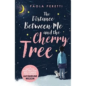 Image of The Distance Between Me and the Cherry Tree Paperback / softback 2018