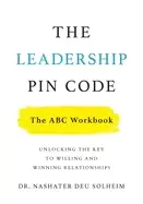 Image of leadership pin code the abc workbook unlocking the key to willing and winni