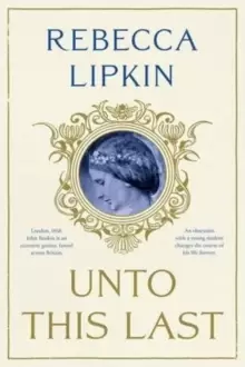 Image of Unto This Last: A Novel