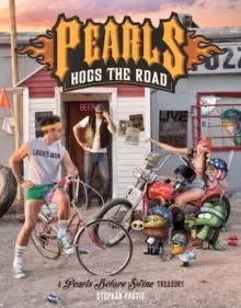 Image of Pearls Hogs the Road : A Pearls Before Swine Treasury
