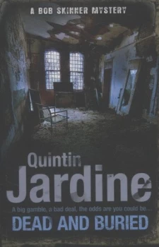 Image of Dead and Buried by Quintin Jardine Book