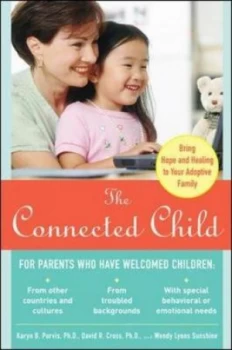 Image of The connected child by Karyn B Purvis
