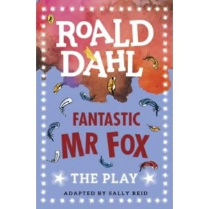 Image of Fantastic Mr Fox : The Play