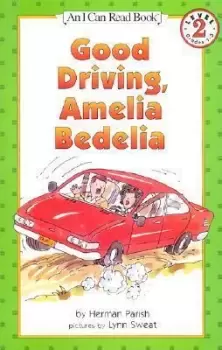 Image of Good Driving, Amelia Bedelia by Herman Parish