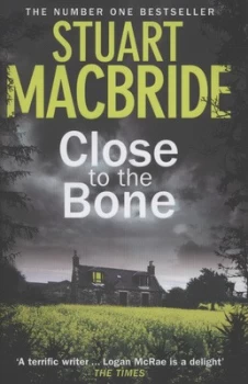 Image of Close to the Bone by Stuart Macbride Hardback