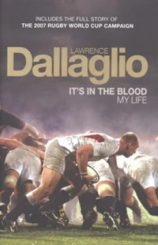 Image of Its in the Blood by Lawrence Dallaglio Hardback