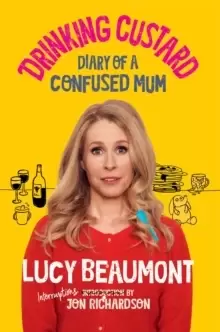 Image of Drinking Custard : The Diary of a Confused Mum