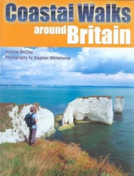Image of Coastal Walks around Britain by Andrew Mccloy and Stephen Whitehorne Hardback
