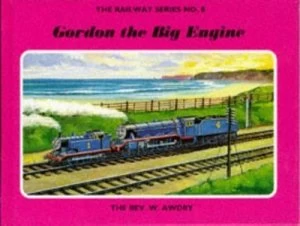 Image of Gordon the Big Engine by W Awdry and C. Reginald Dalby Book