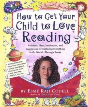 Image of How to Get Your Child to Love Reading by Esm Raji Codell Paperback