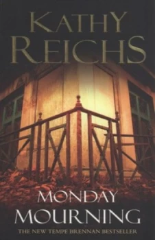 Image of Monday Mourning by Kathy Reichs Book
